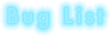 Bug List